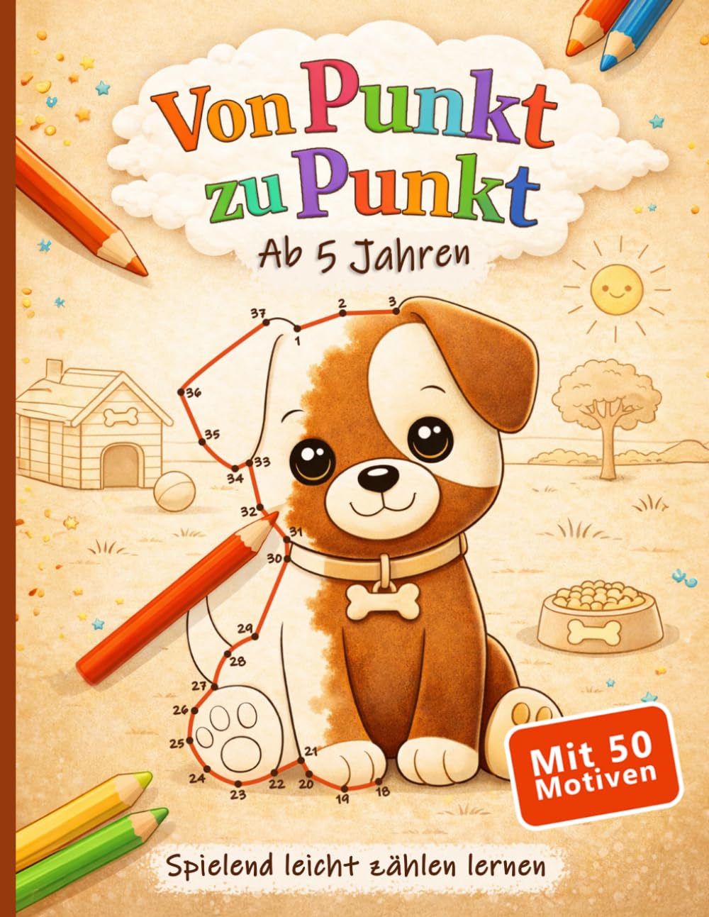 Von Punkt zu Punkt - Ab 5 Jahren: 50 abwechslungsreiche Punkt-zu-Punkt-Rätsel zum Verbinden und Ausmalen mit steigendem Schwierigkeitsgrad von leicht ... Förderung der Feinmotorik und Konzentration