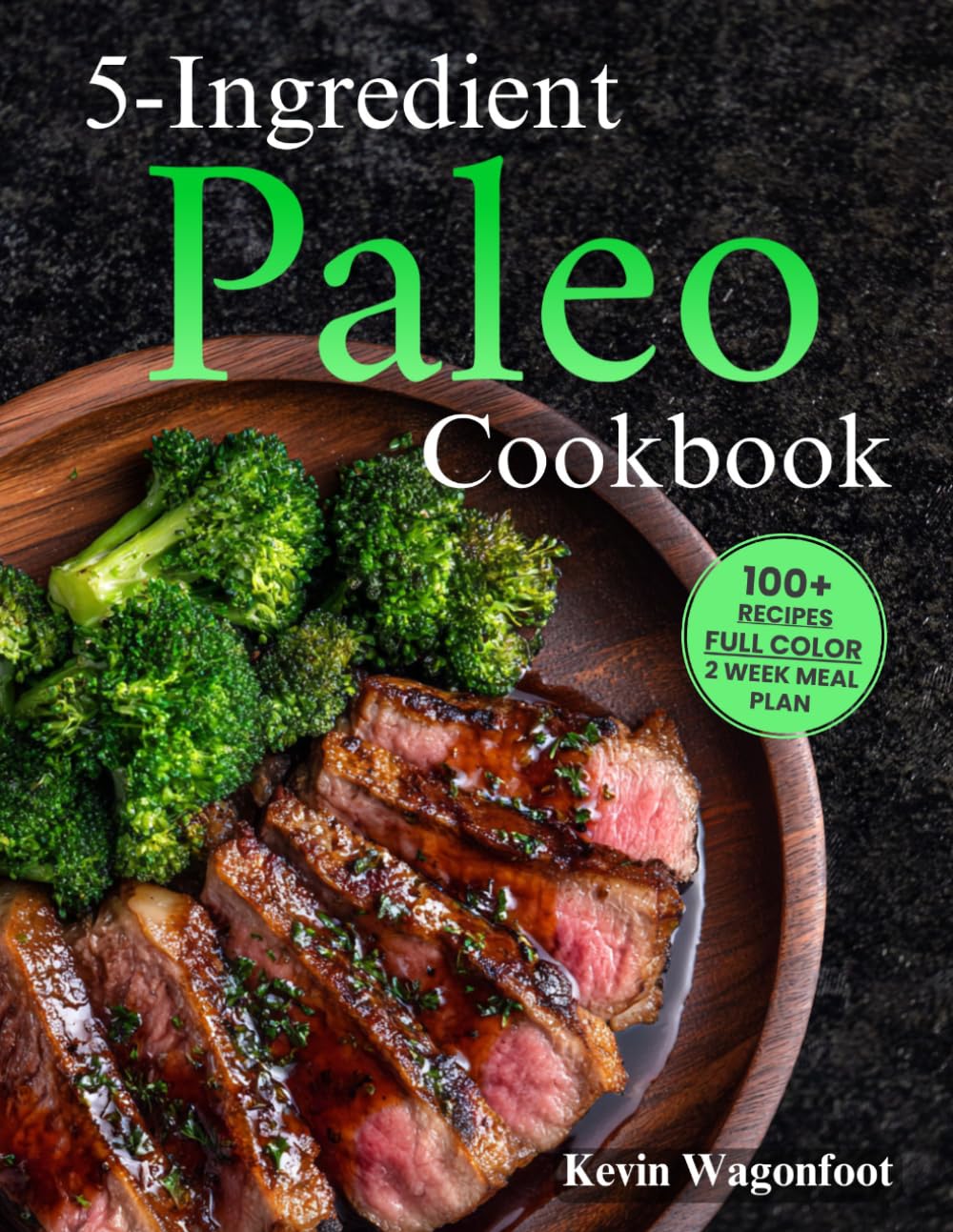 5-Ingredient Paleo Cookbook: Easy Healthy Paleo Recipes For Two (5-Ingredient Cookbooks For Two)