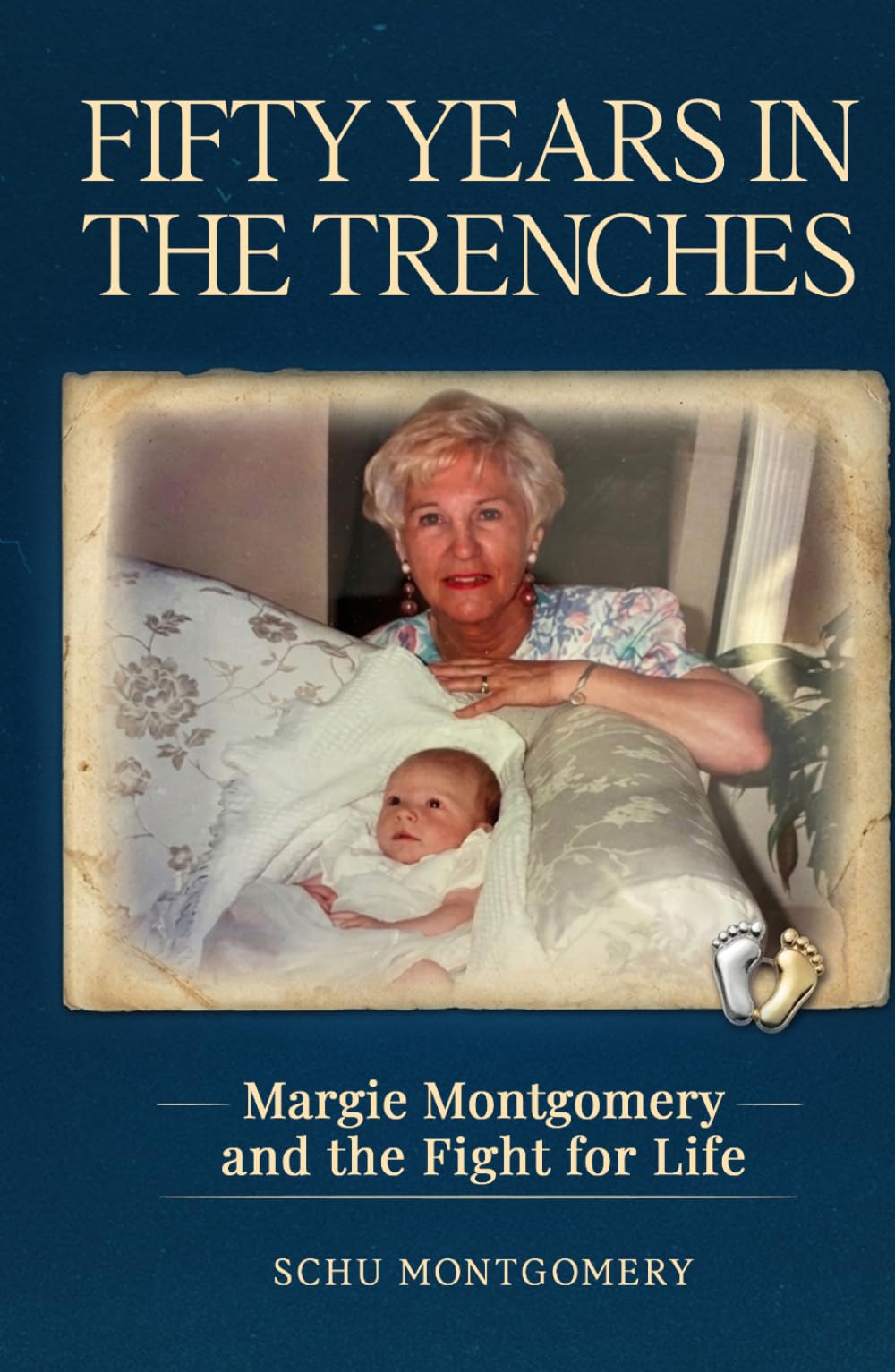 Fifty Years In The Trenches: Margie Montgomery and the Fight for Life