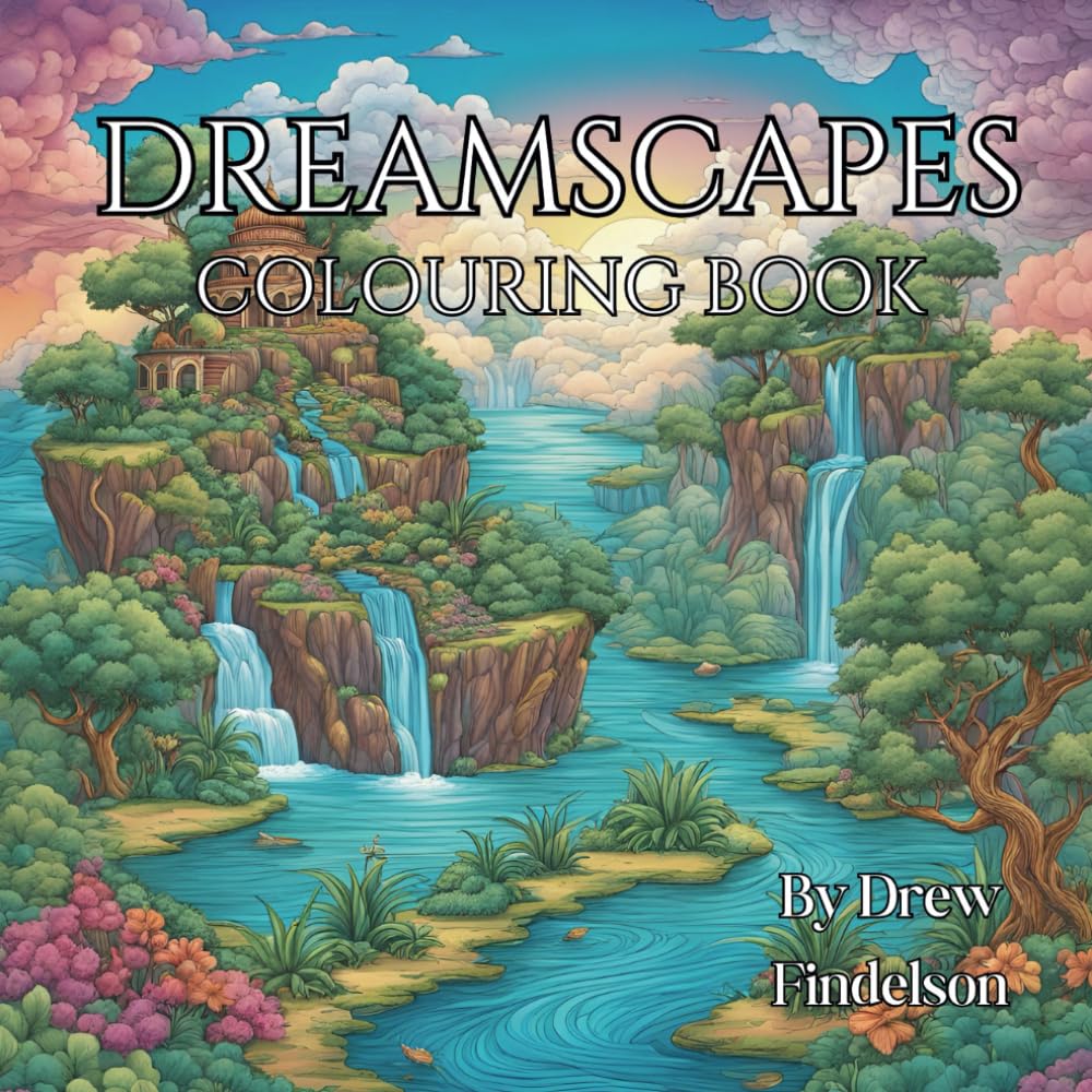Dreamscapes Colouring Book: Get creative in a world of dreams for relaxation and mindfulness