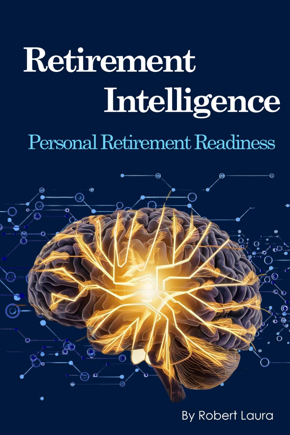 Retirement Intelligence: Personal Retirement Readiness