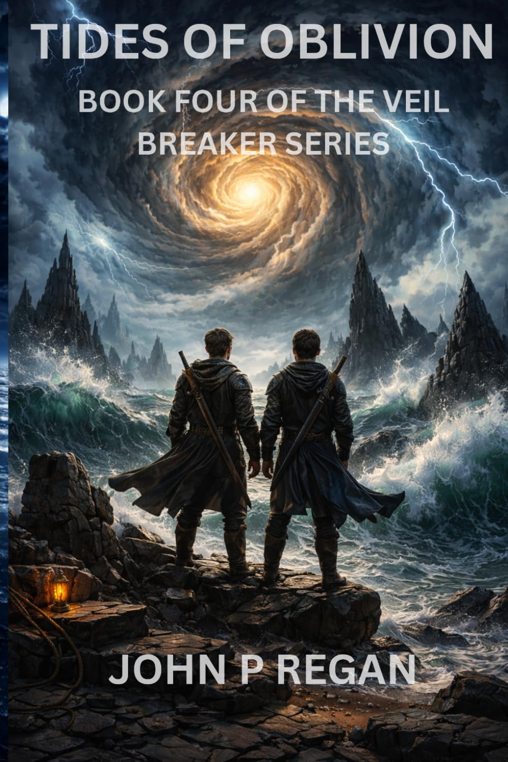 Tides of Oblivion: Book Four of the Veil Breaker Series