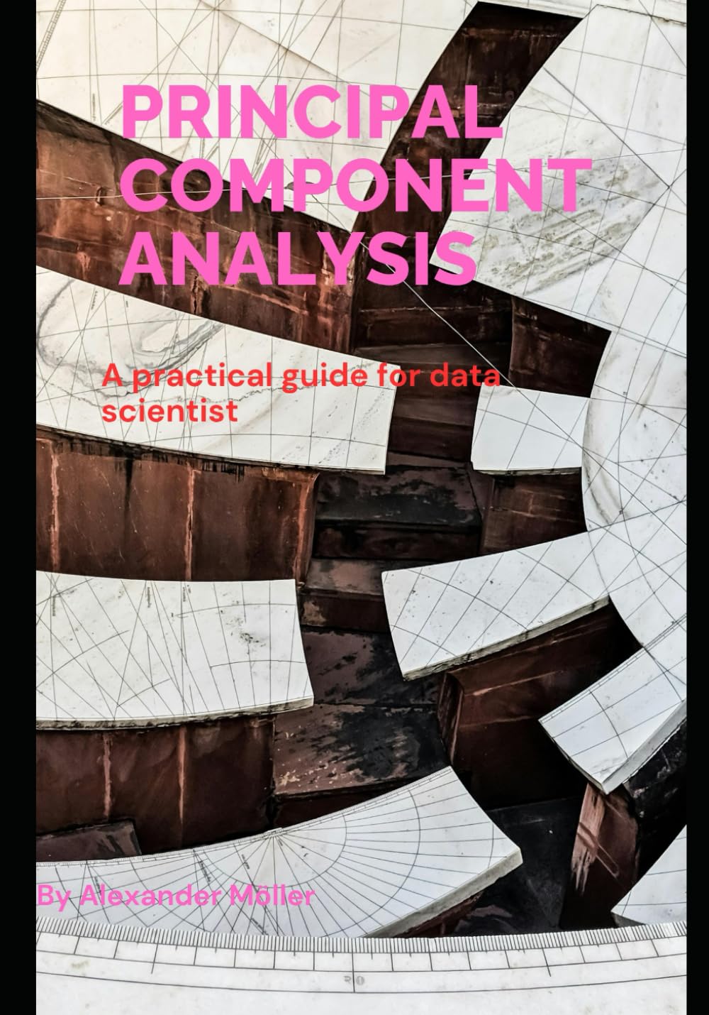 Principal component analysis: Practical guide for data scientist