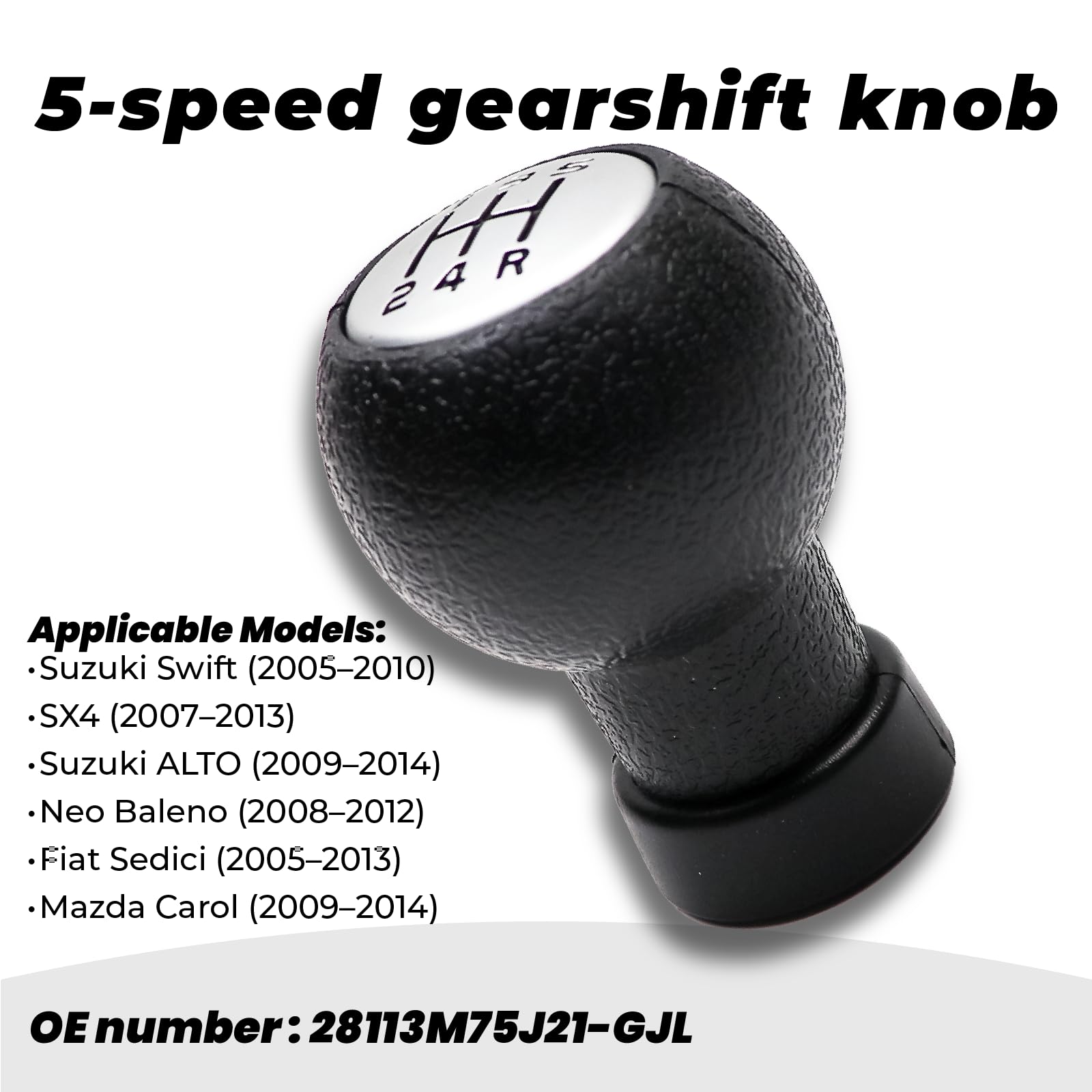 Suolron Pomello del cambio a 5 marce e retromarcia per Swift 2005-2010 SX4 2007-2013 Alto 2009-2014 Suzuki Fiat Sedici 2005-2013 28113M75J21-GJL leva del cambio T Model - 4