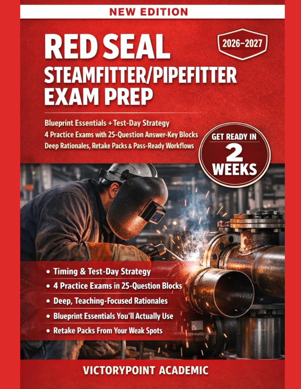 RED SEAL STEAMFITTER/PIPEFITTER EXAM PREP: 4 PRACTICE EXAMS, 25-QUESTION ANSWER-KEY BLOCKS, DEEP RATIONALES, RETAKE PACKS, AND PASS-READY WORKFLOWS