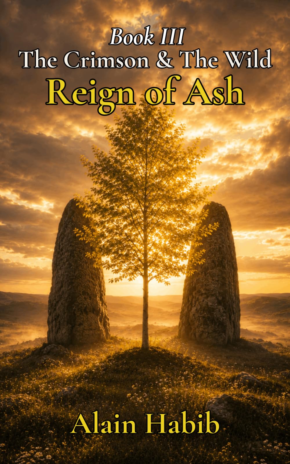 Reign of Ash: Book Three of The Crimson & The Wild Trilogy