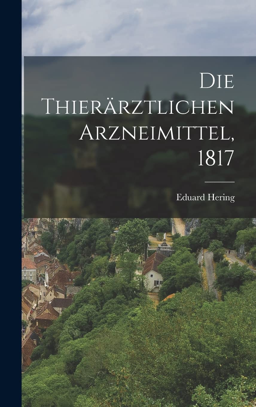 Die Thierärztlichen Arzneimittel, 1817