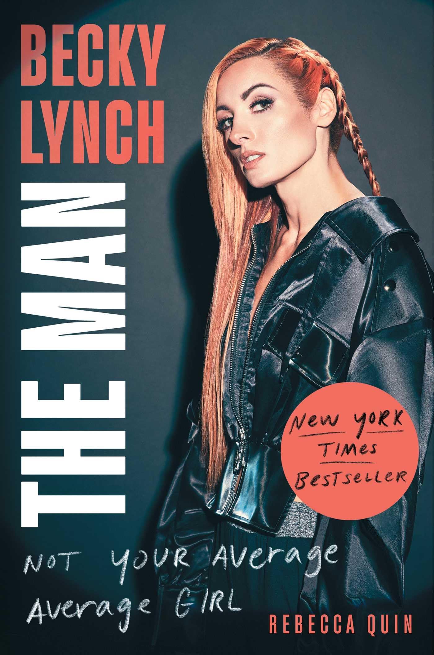 Gallery Books Becky Lynch: The Man: Not Your Average Average Girl