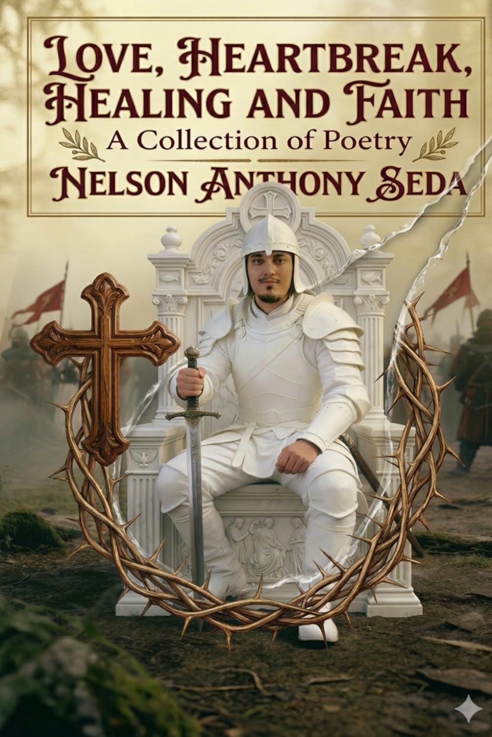 Love, Heartbreak, Healing and faith: A collection of poetry