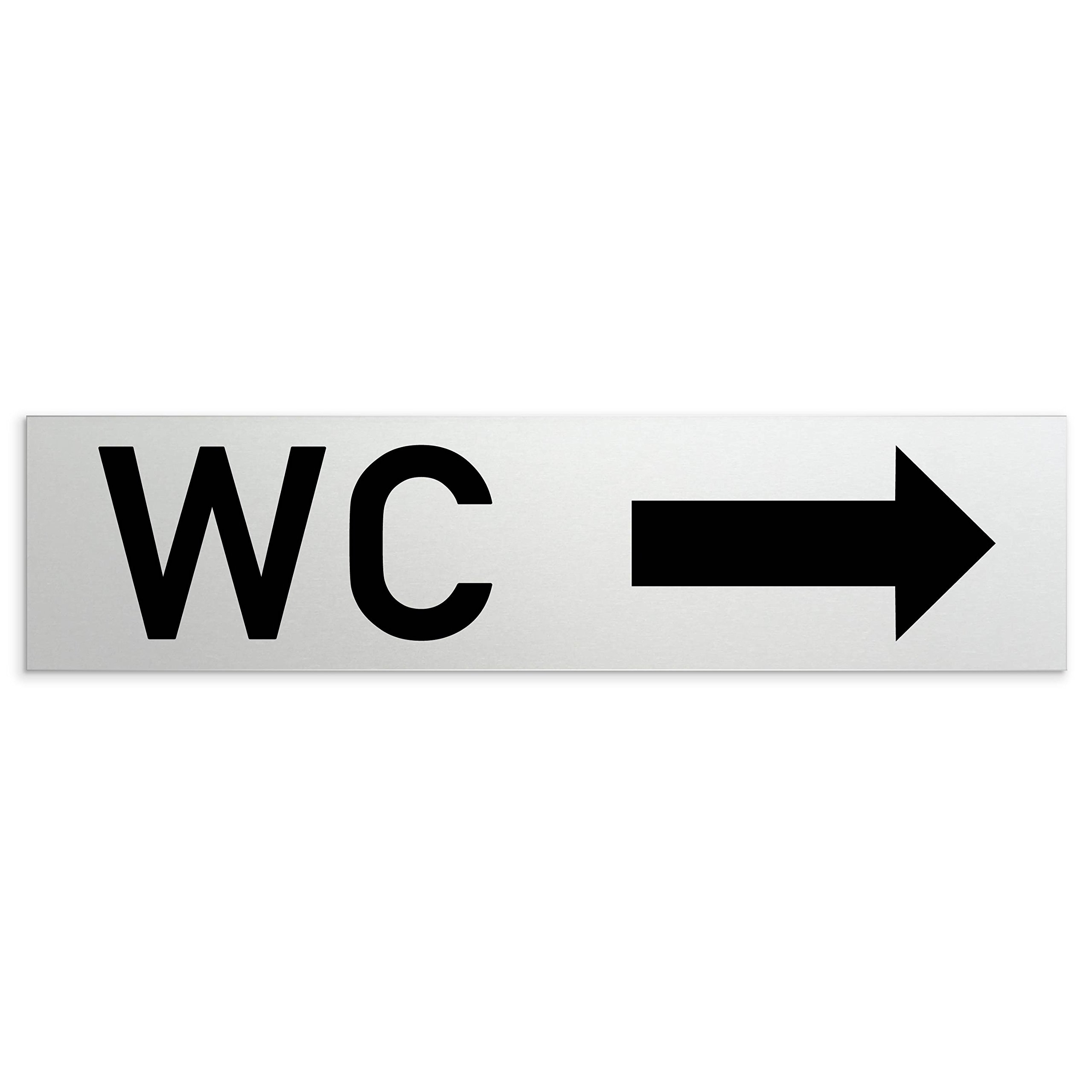 'Baños de aluminio WC – cartel para puerta con mensaje WC "+ Dirección Flecha derecha 160 x 40 x 1,5 mm (superficie refinado) & # x2022; auto-adhesivos