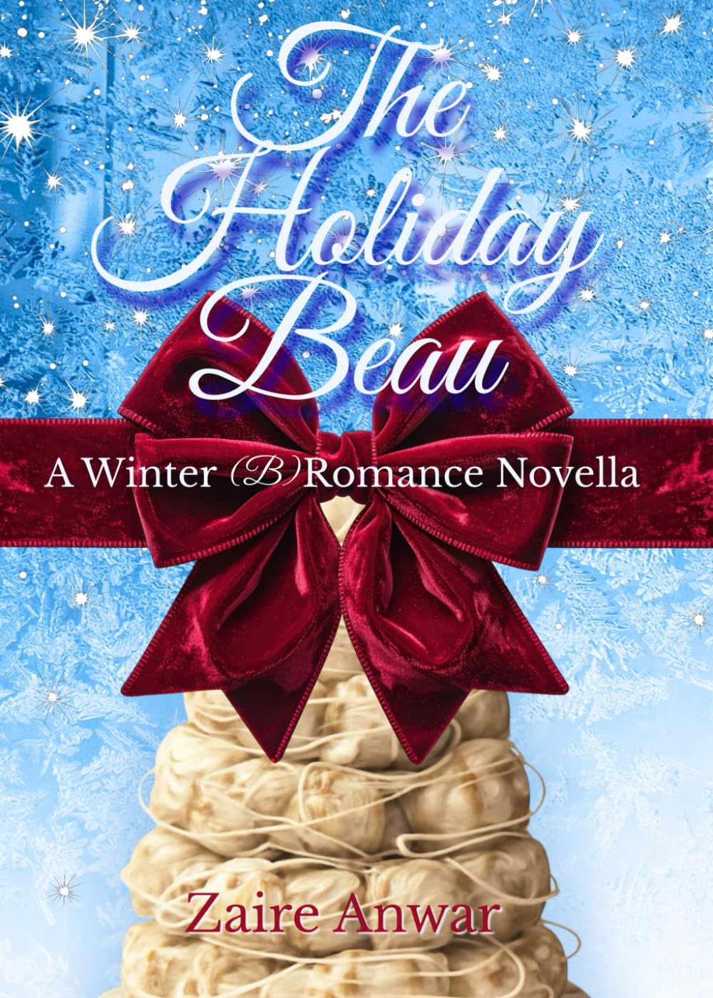 The Holiday Beau: A Winter (B)Romance Novella (The Beau Novella Duology)