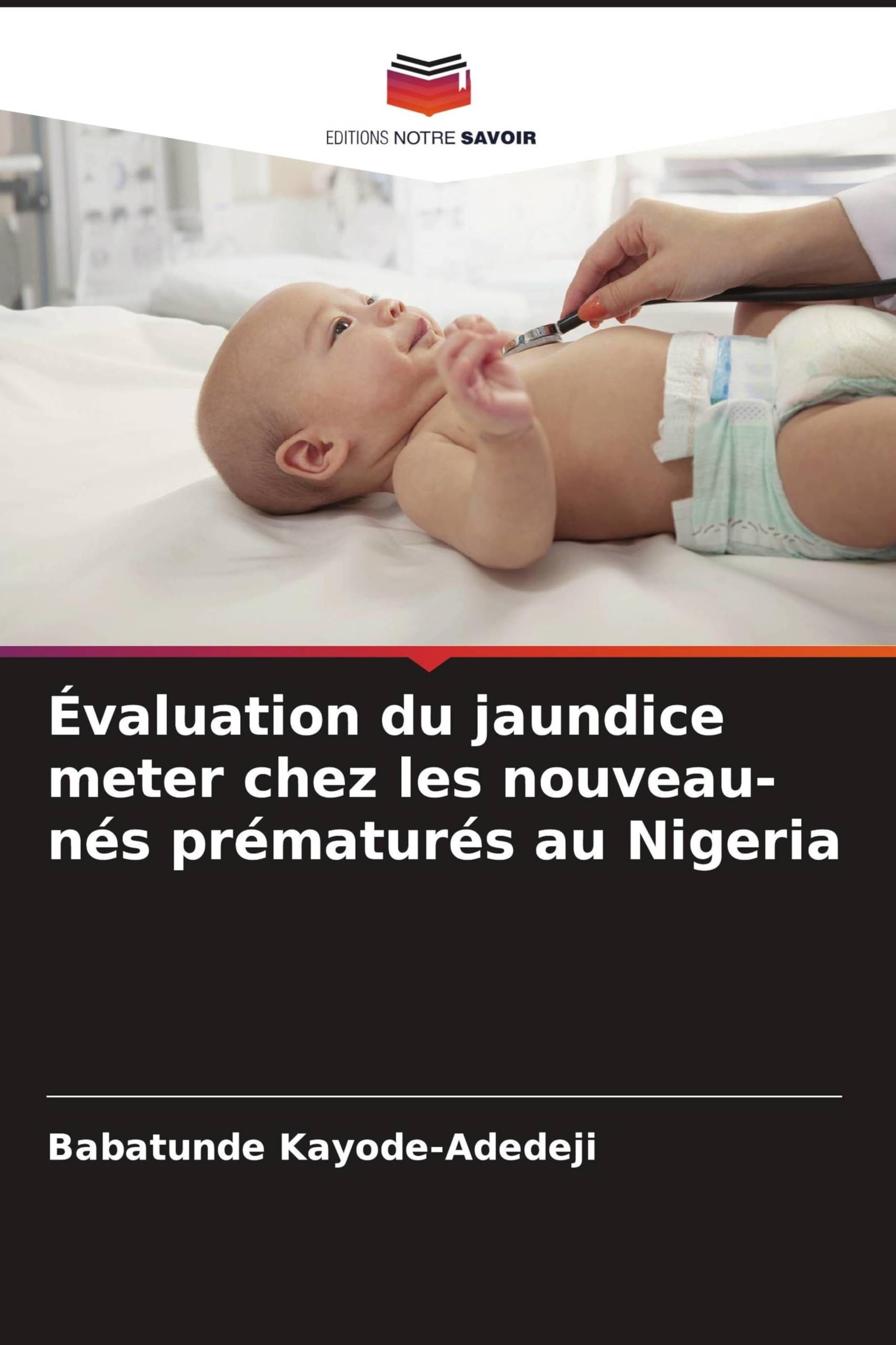 Évaluation du jaundice meter chez les nouveau-nés prématurés au Nigeria