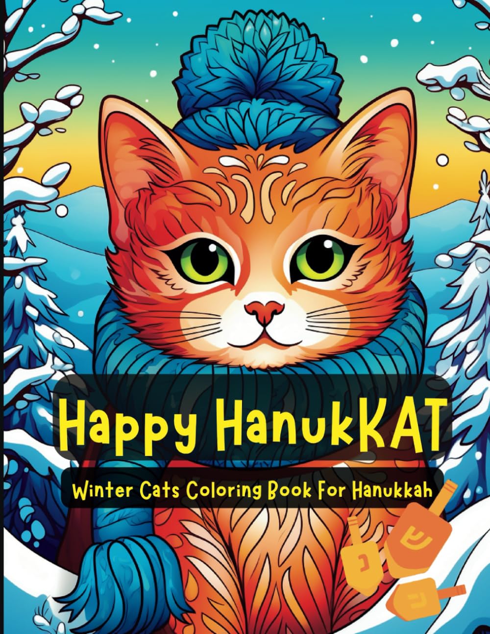 Happy Hanukkat- Hanukkah Coloring Book for Kids and Adults: Winter Cats Fun and Relaxing Coloring for The Jewish Holiday