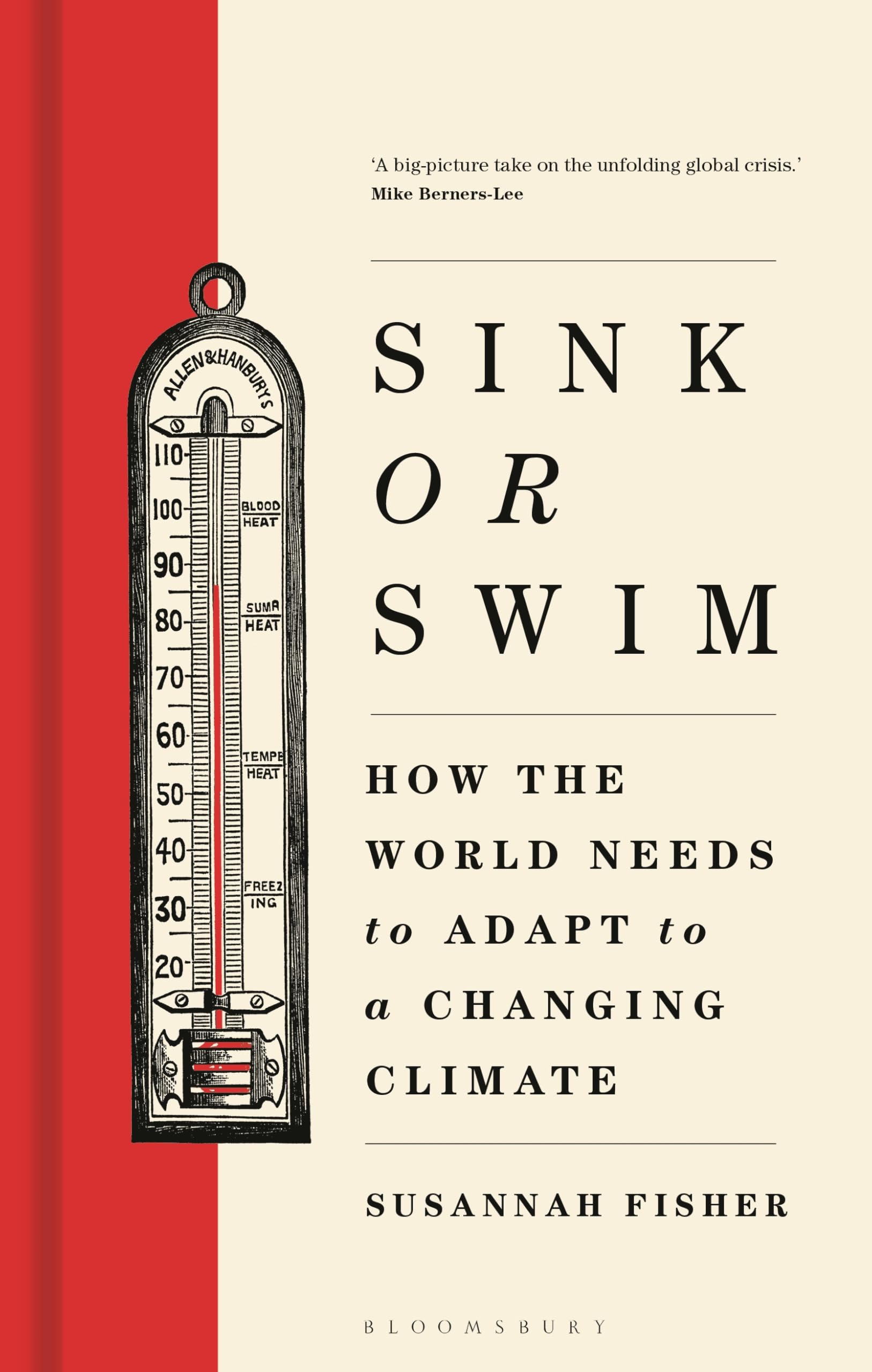 Sink or Swim : How the world needs to adapt to a changing climate