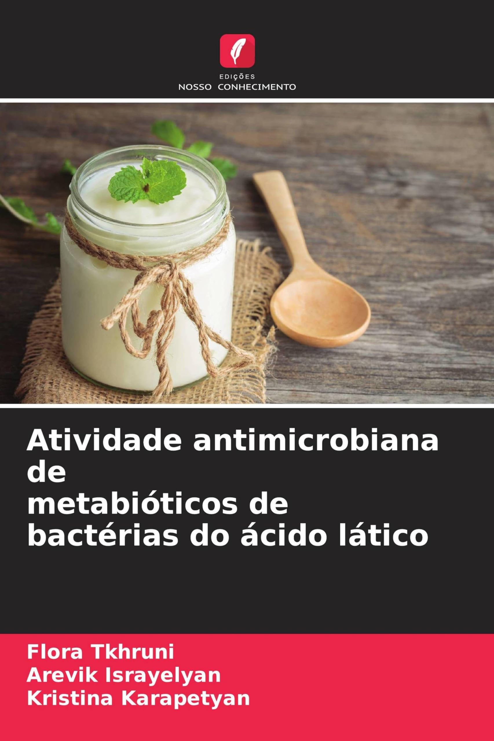 Activité antimicrobienne des métabiotiques de bactéries lactiques en livre
