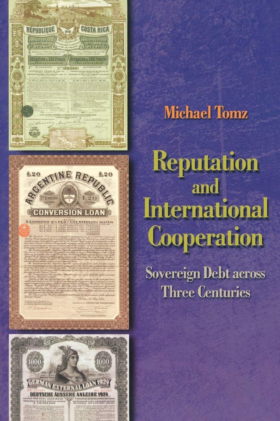 Reputation and International Cooperation: Sovereign Debt Across Three Centuries