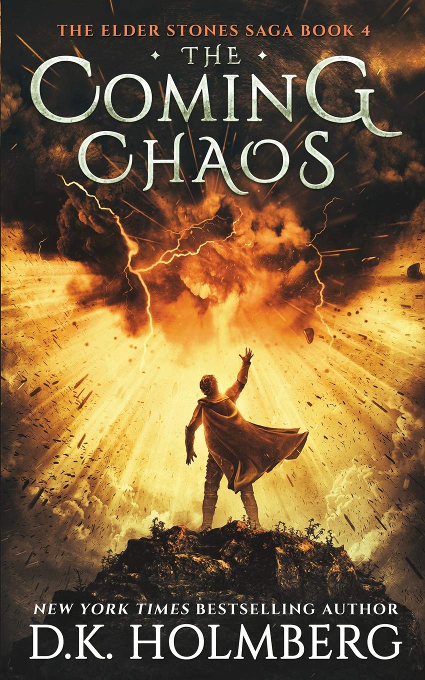 The Coming Chaos: 4 (The Elder Stones Saga)