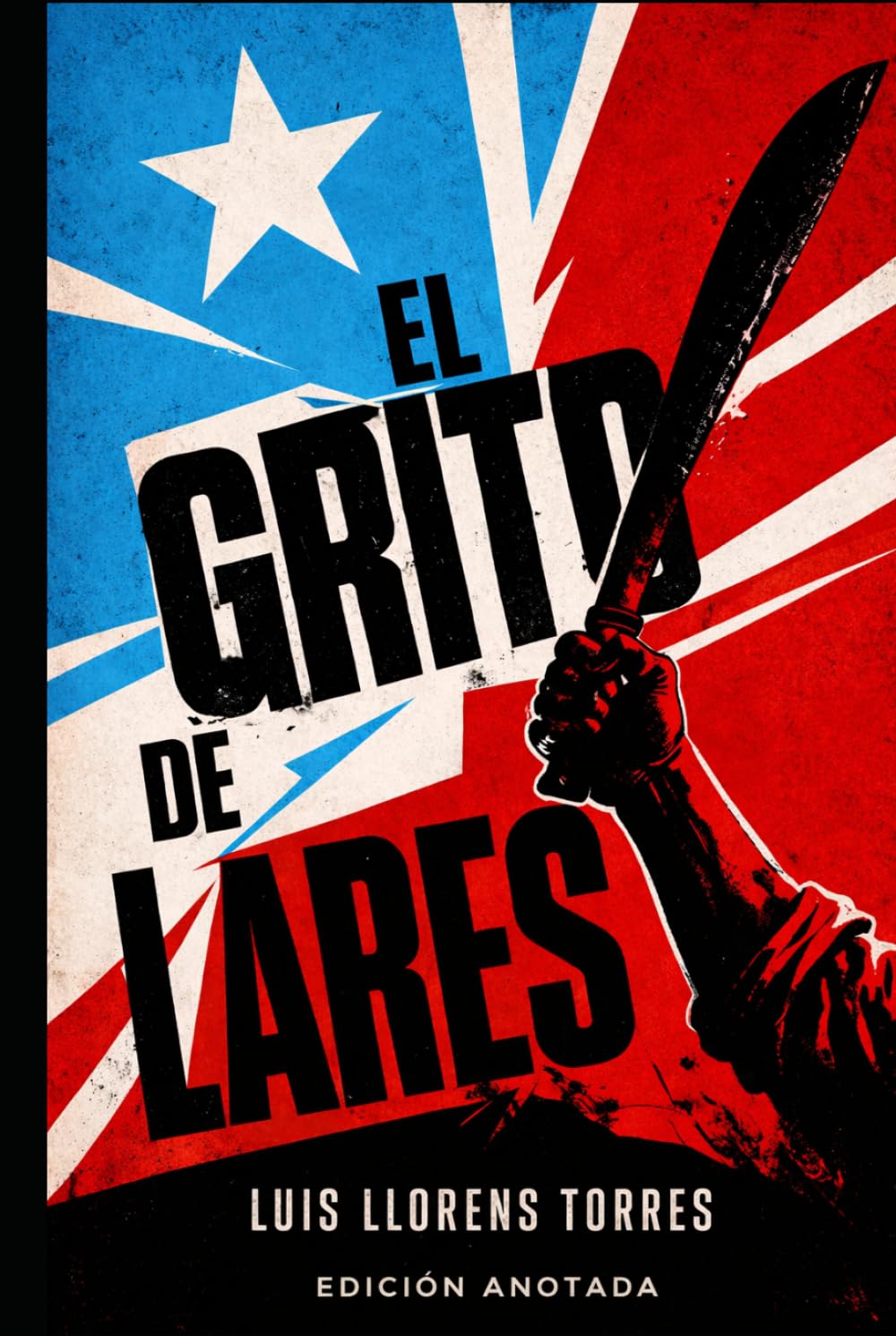 El Grito de Lares: Edición Anotada