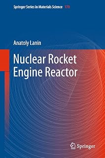 Nuclear Rocket Engine Reactor (Springer Series in Materials Science Book 170)