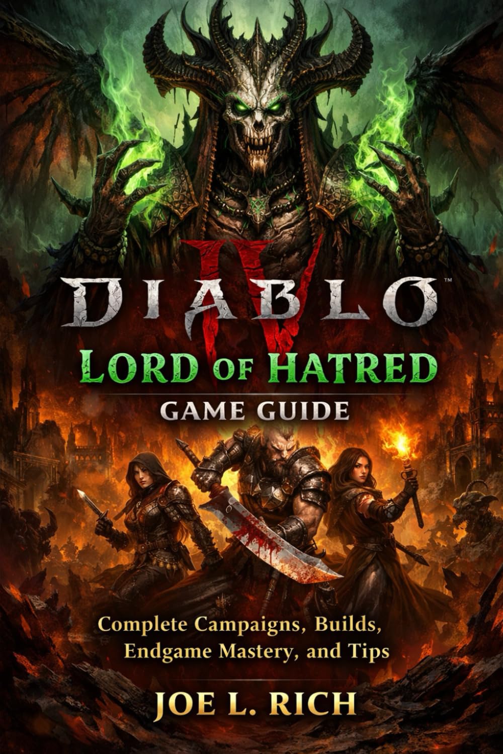 Diablo IV: Lord of Hatred Game Guide: Complete Campaigns, Builds, Endgame Mastery, and Tips