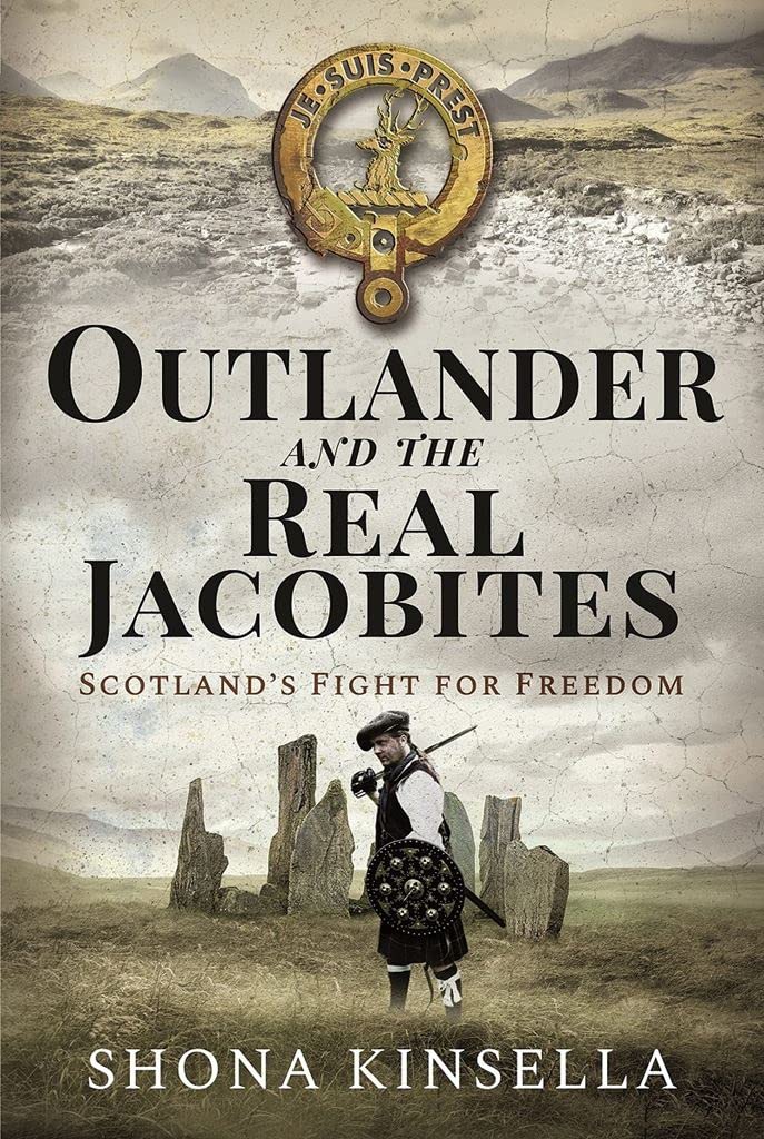 Cover of Outlander and the Real Jacobites: Scotland's Fight for Freedom