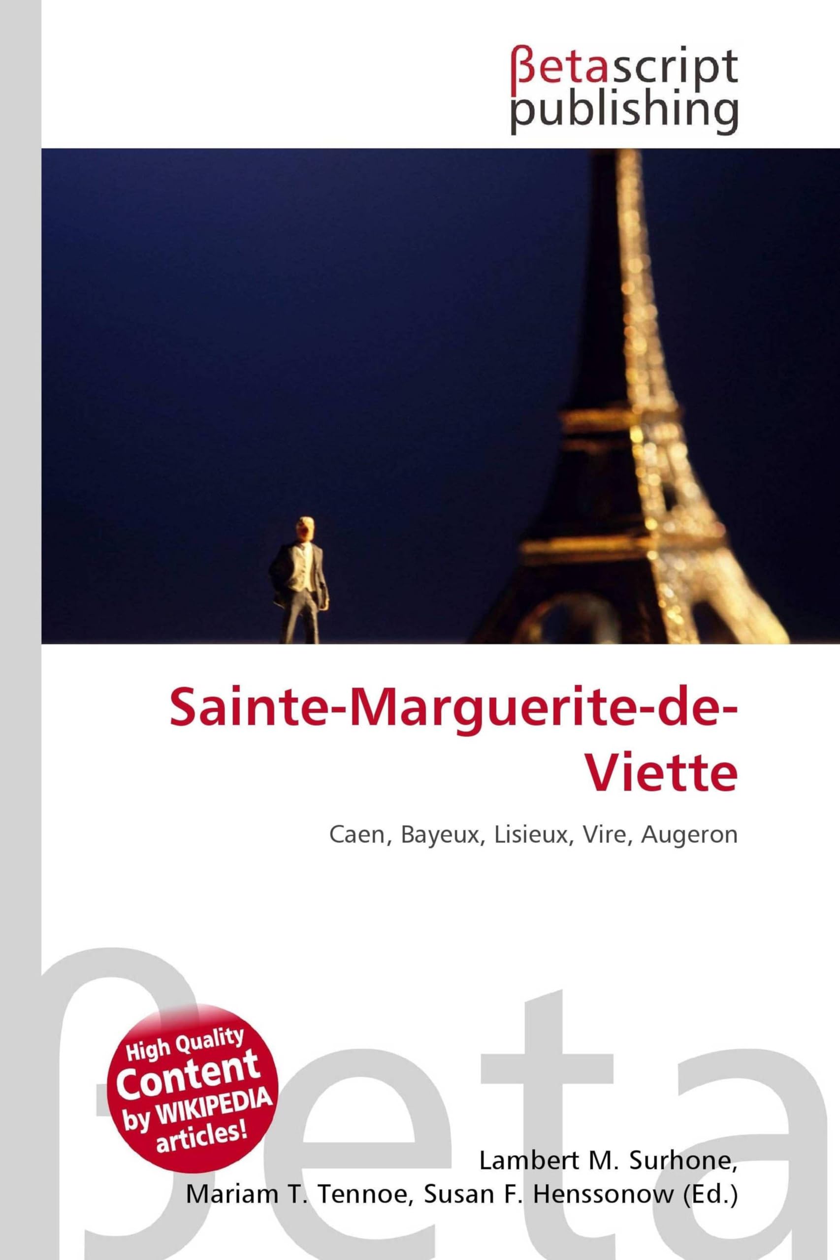 Sainte-Marguerite-de-Viette: Caen, Bayeux, Lisieux, Vire, Augeron