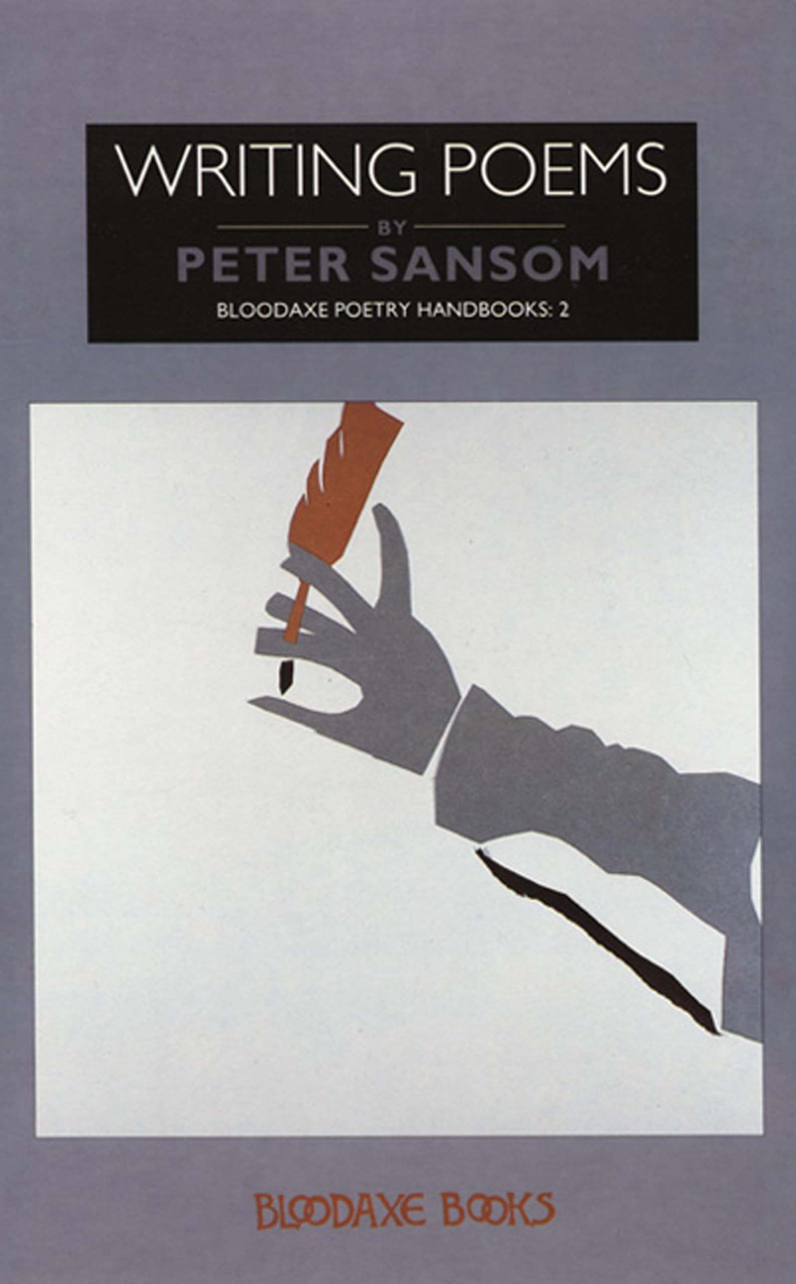Writing Poems (Bloodaxe Poetry Handbooks): 2