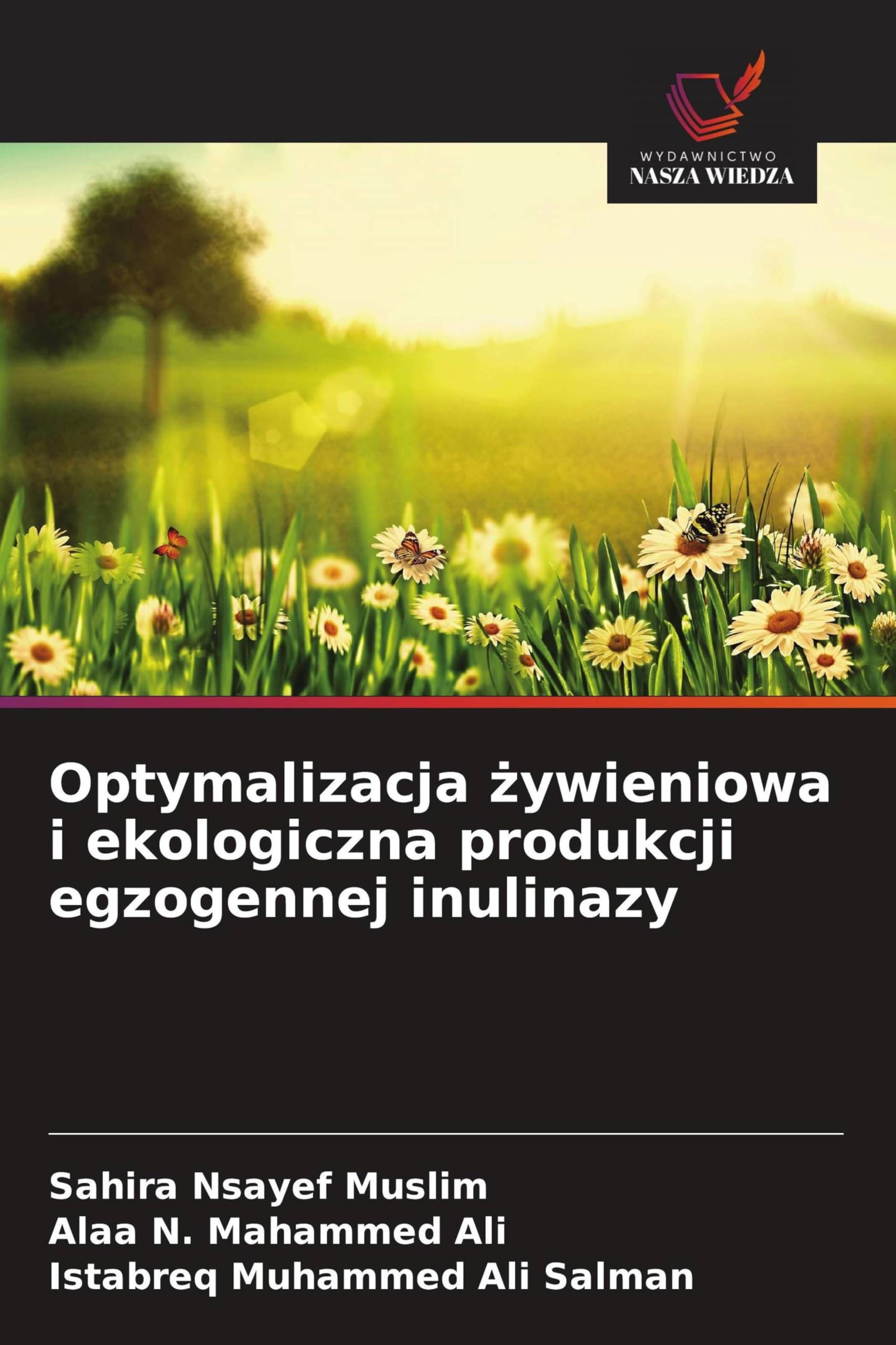 Optymalizacja żywieniowa i ekologiczna produkcji egzogennej inulinazy