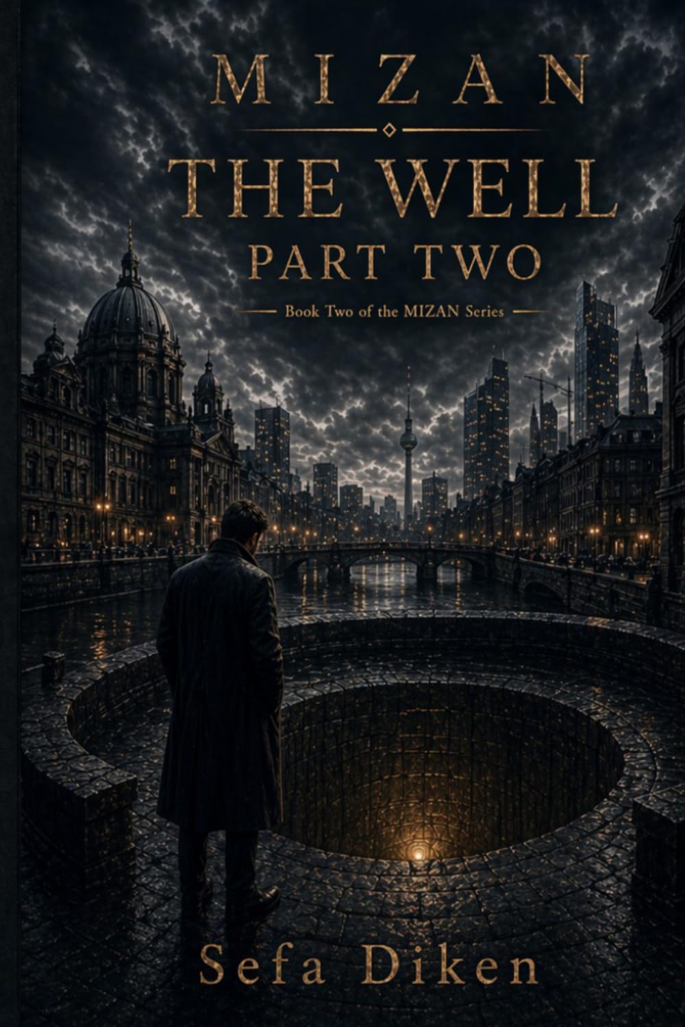 The Well: Part Two (MIZAN)