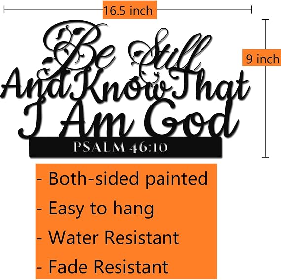 Psalm 46:10 Inspirational Scripture Metal Wall Sign - 16.5X9 Inch Be Still and Know That I Am God Steel Bible Verse Wall Art Hangings and Holy Biblical Decor (Black)