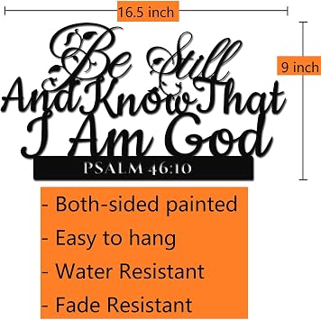 Psalm 46:10 Inspirational Scripture Metal Wall Sign - 16.5X9 Inch Be Still and Know That I Am God Steel Bible Verse Wall Art Hangings and Holy Biblical Decor (Black)