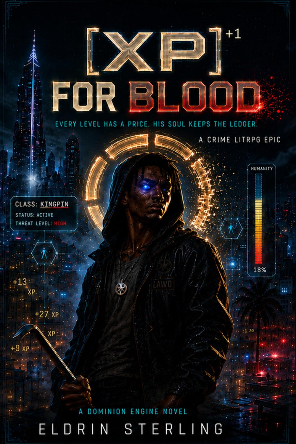 XP for Blood: A Modern Crime LitRPG Epic