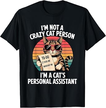 Funny Cats Saying T-Shirt