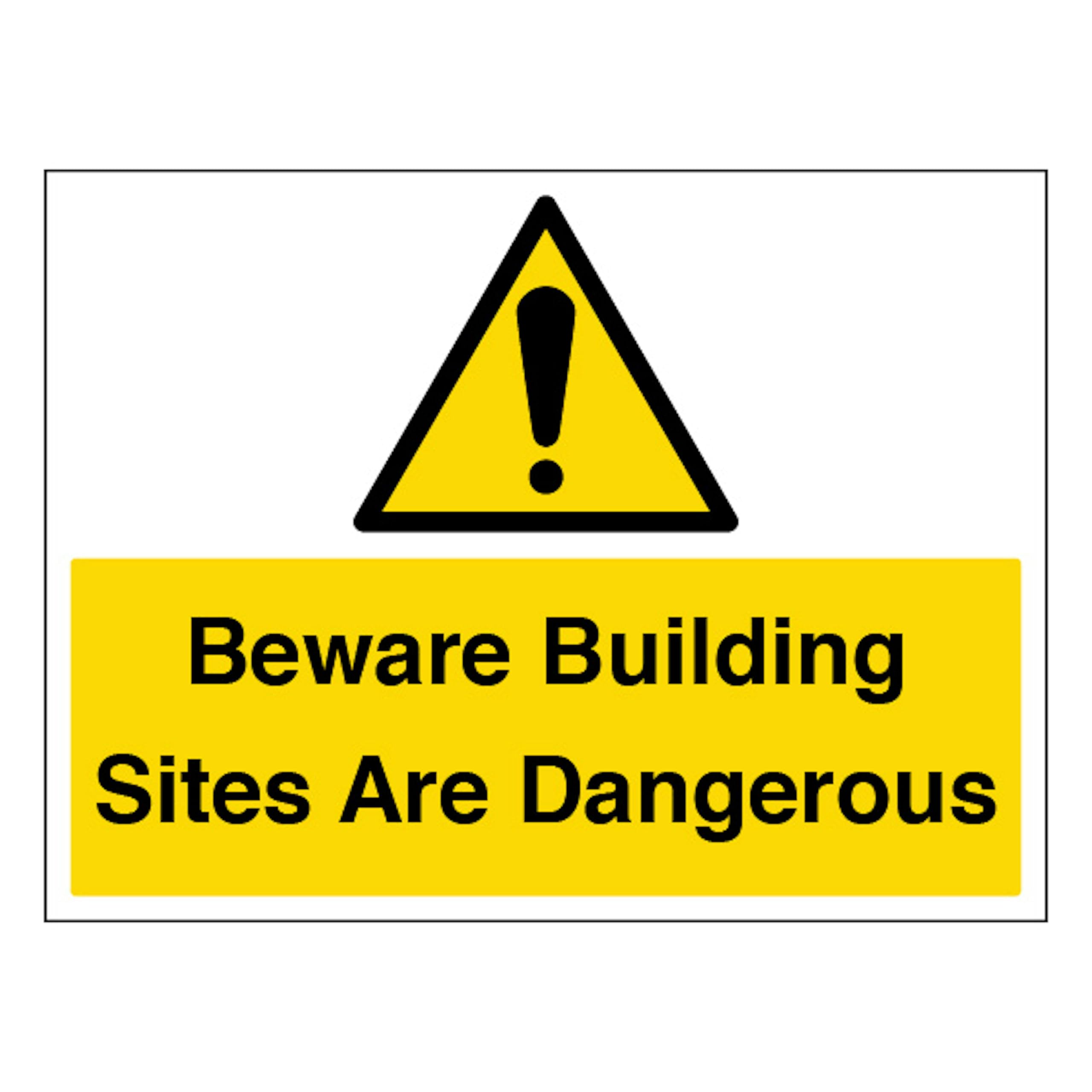 V Safety Beware Building Sites Are Dangerous - Large Landscape 400 x 300 mm - 1mm Rigid Plastic Safety Sign