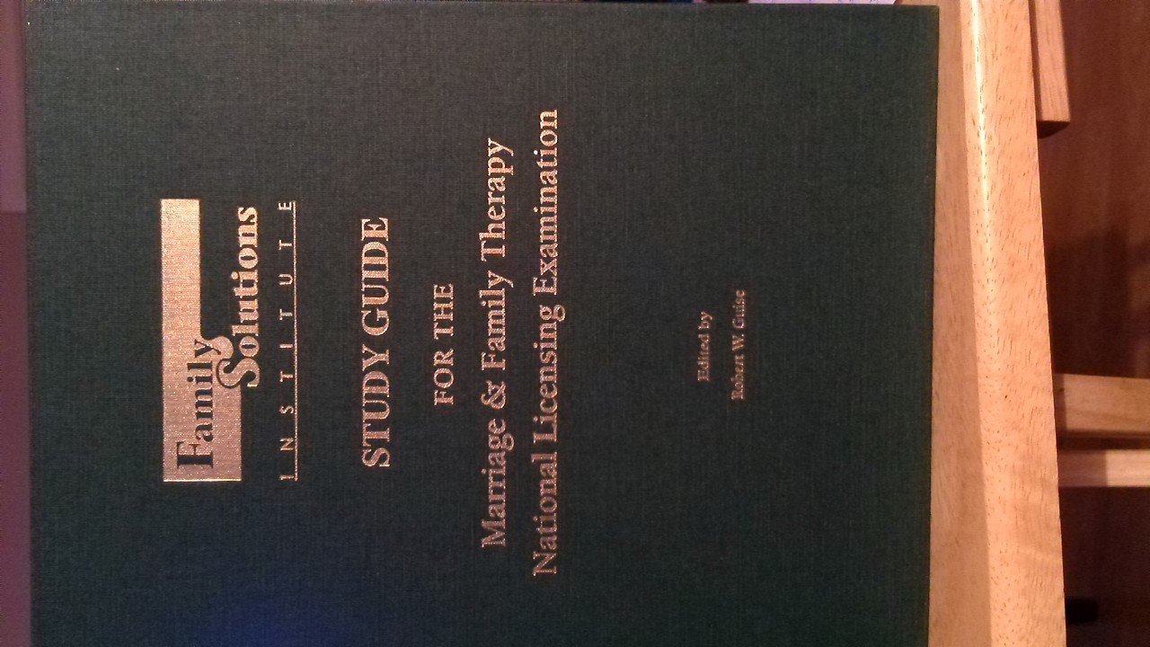 Family Solutions Institute Study Guide for the Marriage & Family ...