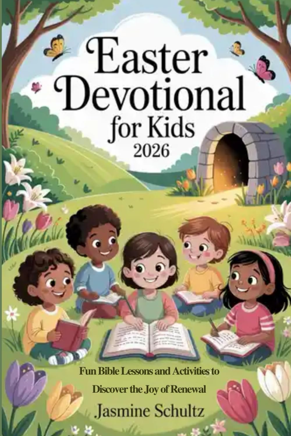 Easter Devotional for Kids 2026: Fun Bible Lessons and Activities to Discover the Joy of Renewal