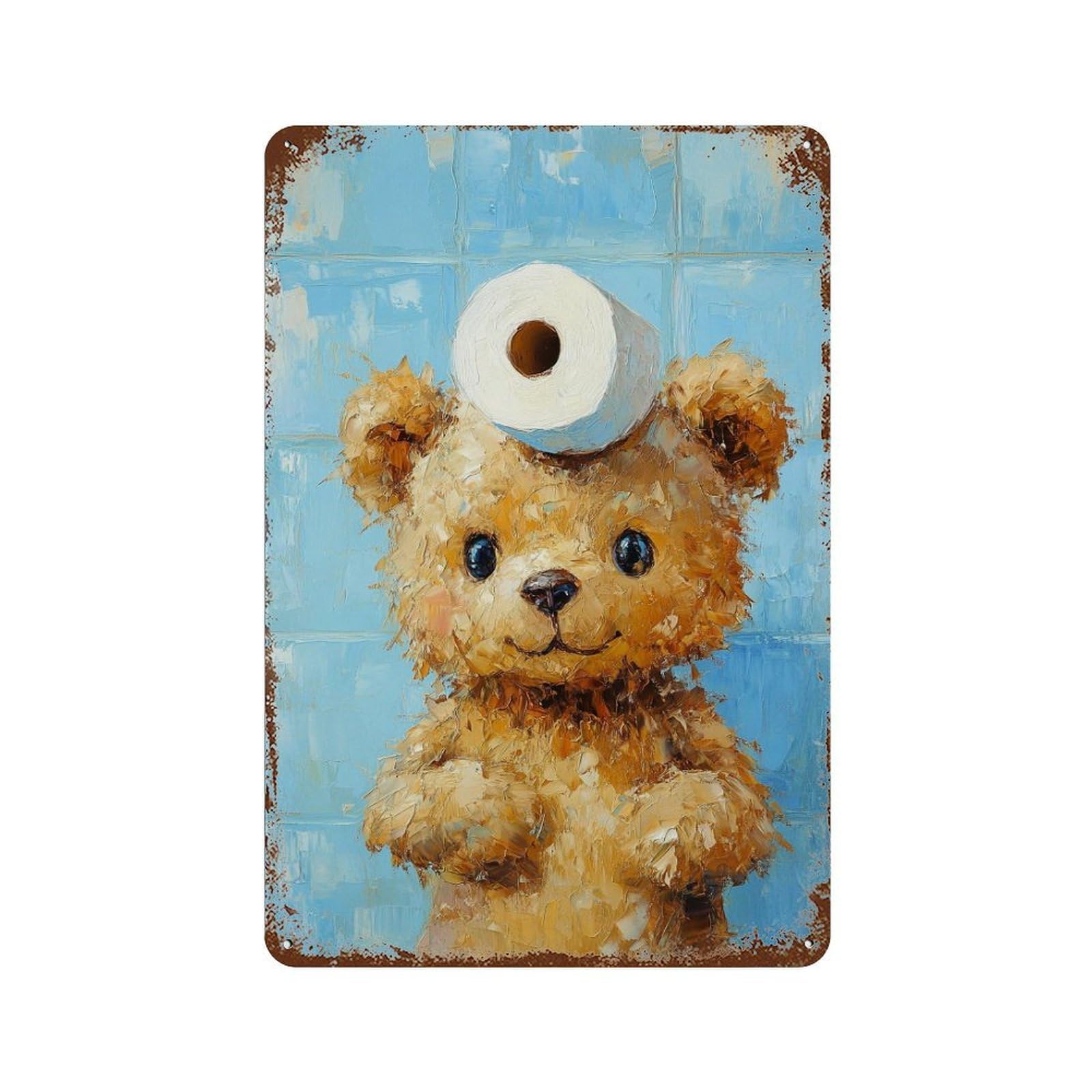 Teddy Bear with Toilet Paper Weathered Tin Sign 11.8"x7.9", Farmhouse Wall Decor for Garage, Pub Or Kitchen