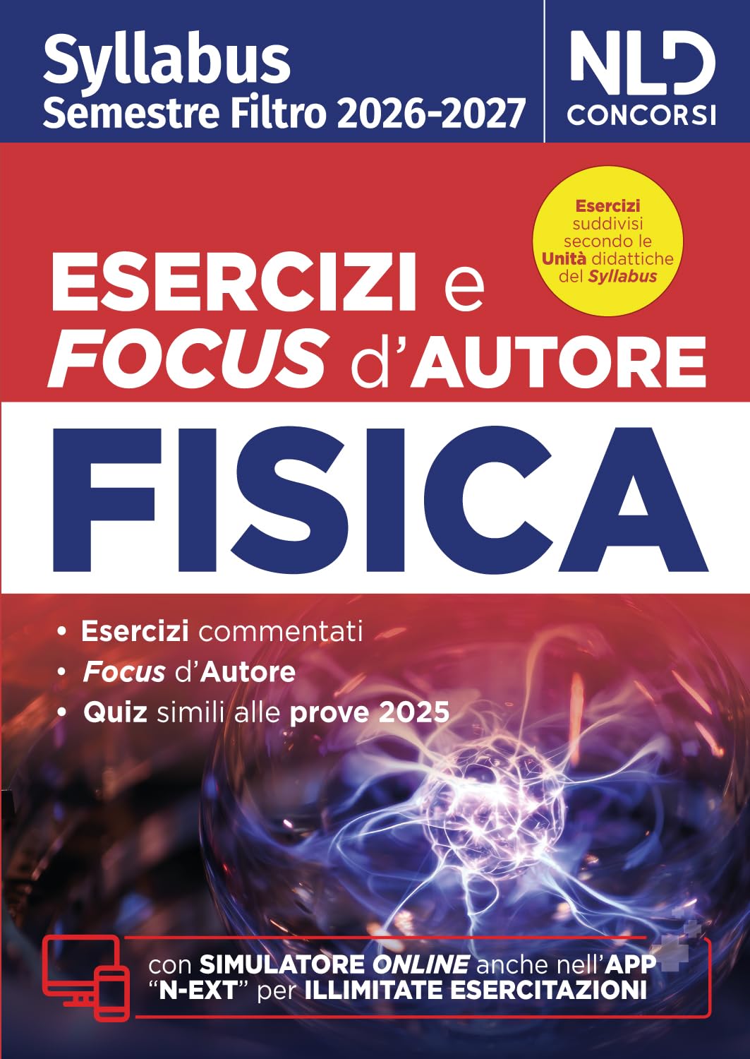 Test medicina semestre filtro Fisica. Manuale con esercizi e focus 2026 in linea con il Syllabus. Con software di simulazione