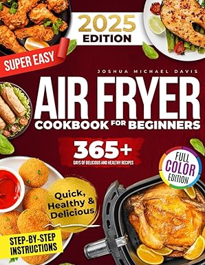 Super Easy Air Fryer Cookbook for Beginners
