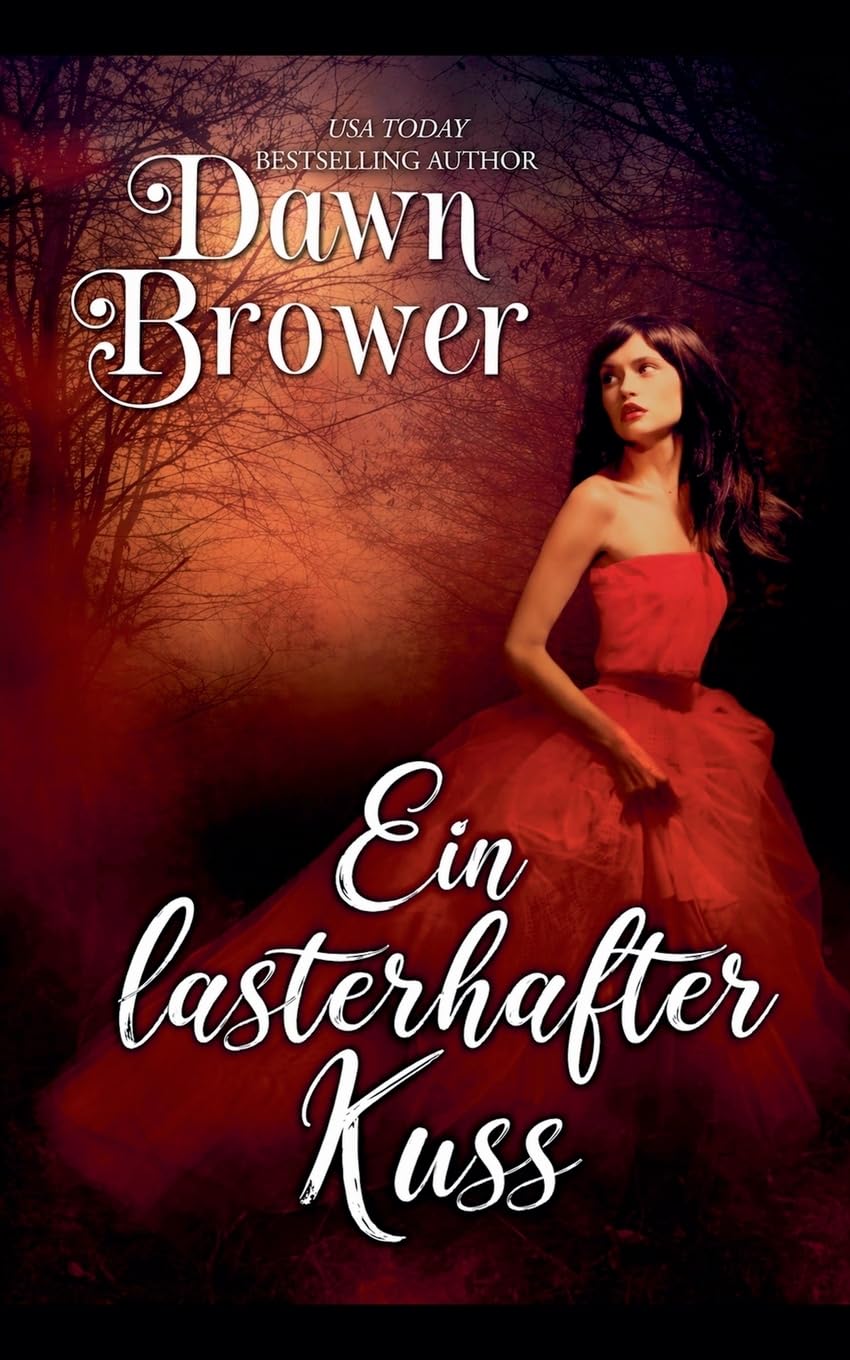 Ein lasterhafter Kuss: 3 (Blaustrümpfe Und Verwegene Schurken)