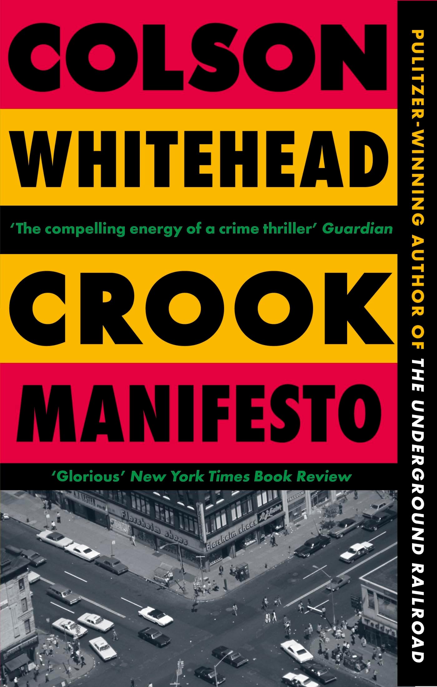 Colson WhiteheadCrook Manifesto: ‘Fast, fun, ribald’ Sunday Times (Ray Carney, 2)