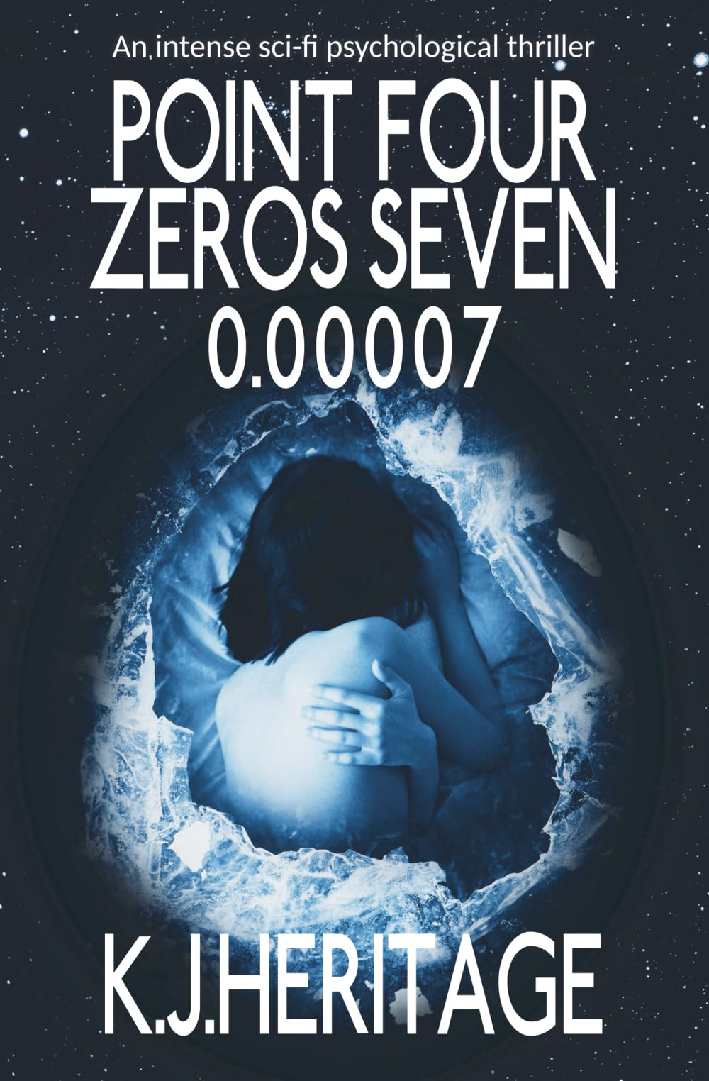 Point Four Zeros Seven: An intense sci-fi psychological thriller