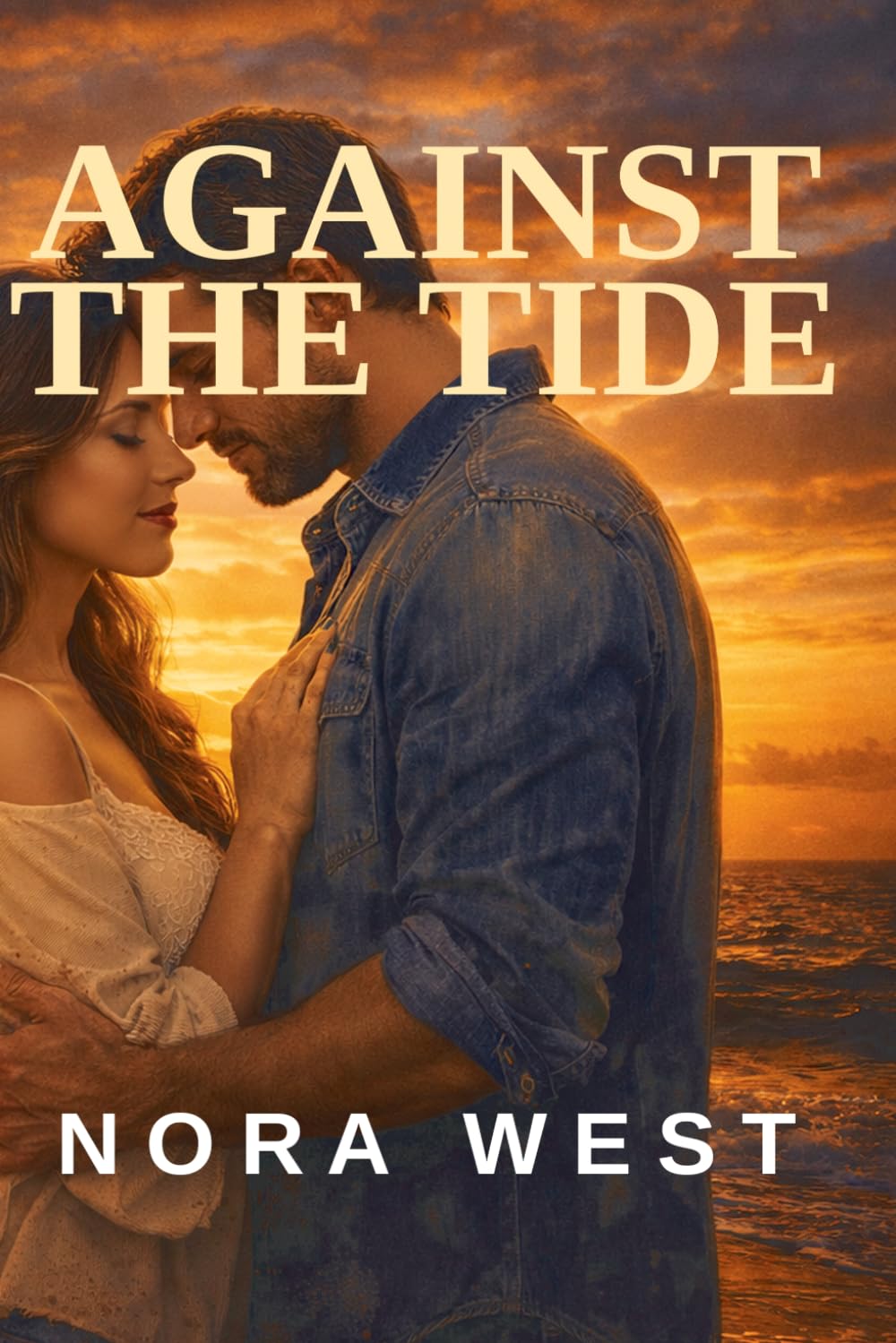 Against the Tide: She came back to fix a cottage. Falling for him was never part of the plan. (Harbor Pointe)