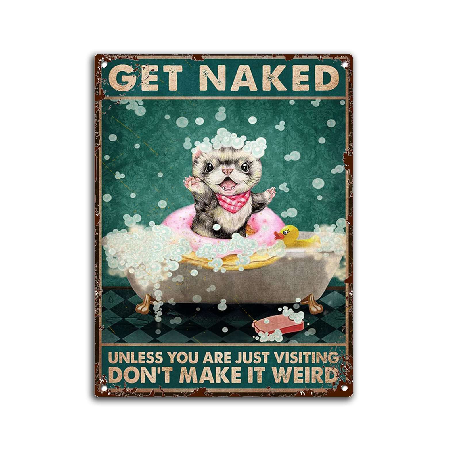 AZOLID Targa in metallo vintage con scritta Get Naked Unless You are Just Visiting Don't Make It Weird, poster in metallo, per casa, bar, bar, garage, bagno, 14 x 20 cm