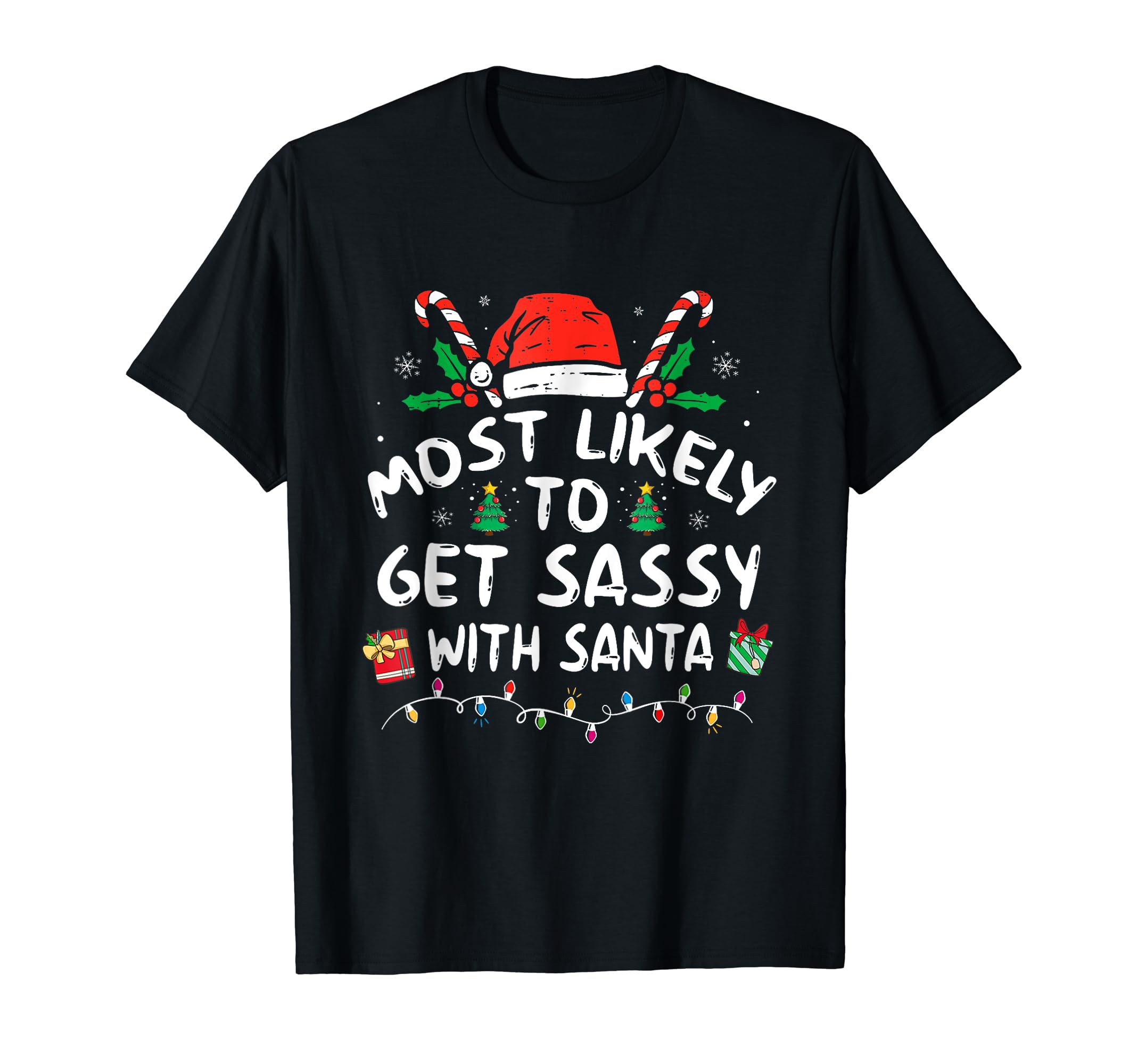 Most Likely To Get Sassy With Santa Xmas ShirtMost Likely To Get Sassy with Santa Funny Family Christmas T-Shirt