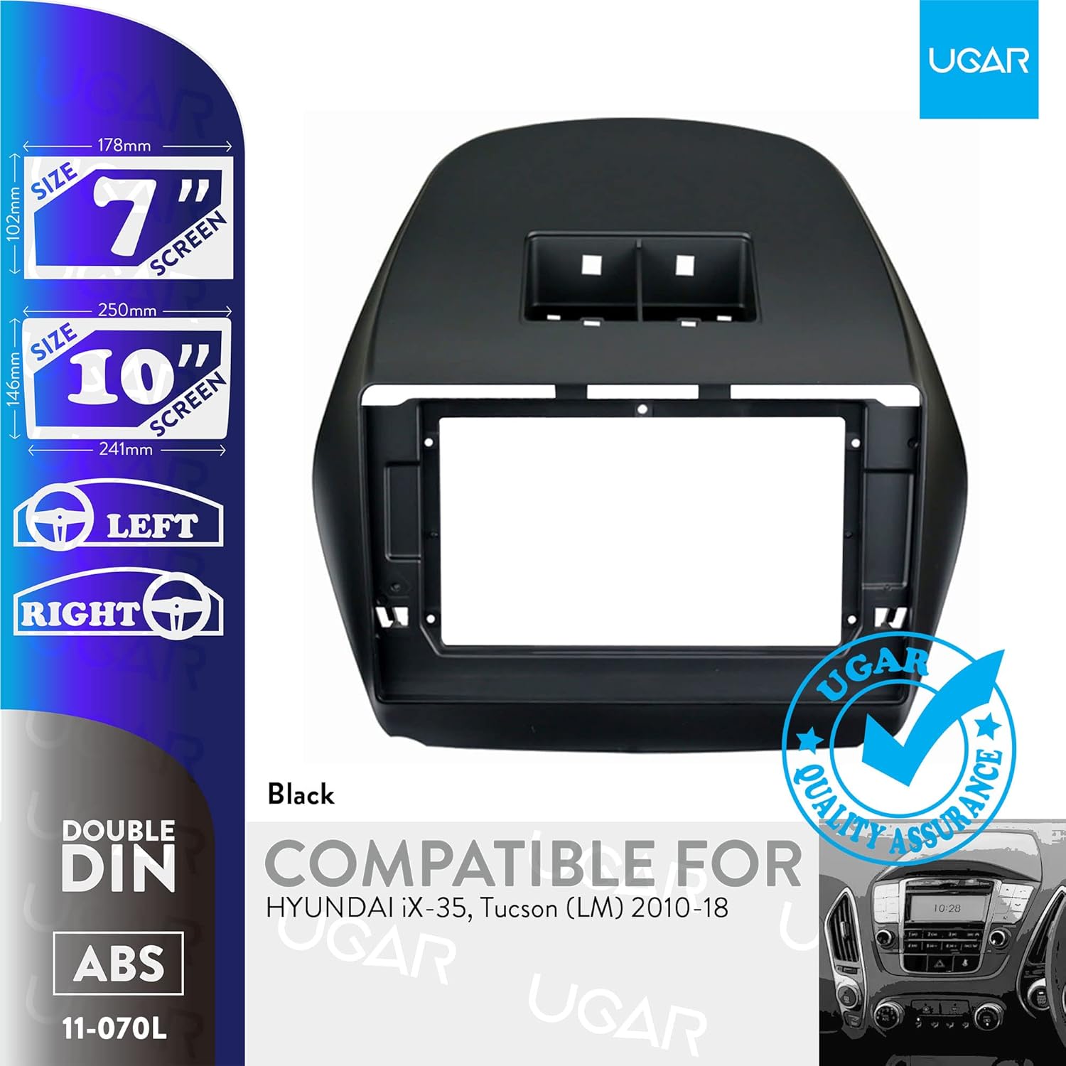 UGAR 7 inch / 10 inch Compatible for Hyundai iX-35, Tucson (LM) 2010-18 Radio Stereo Dash Installation Mount Kit