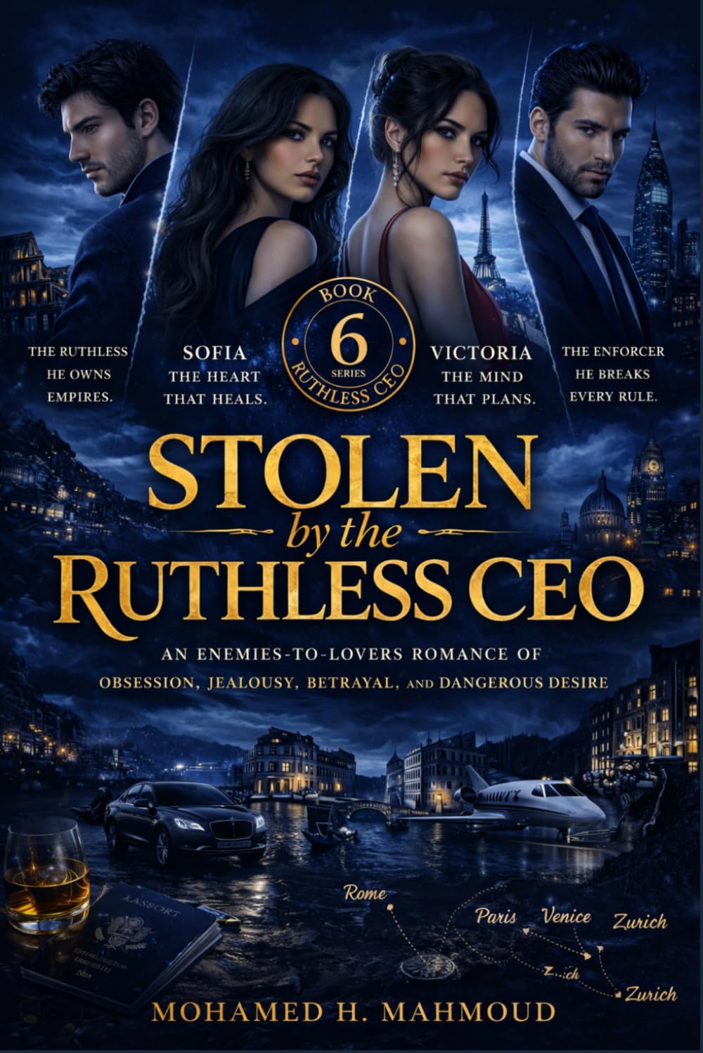Stolen by the Ruthless CEO: A Dark Billionaire Romance of Obsession, Jealousy, Betrayal, and Dangerous Desire (The Ruthless CEO Series)