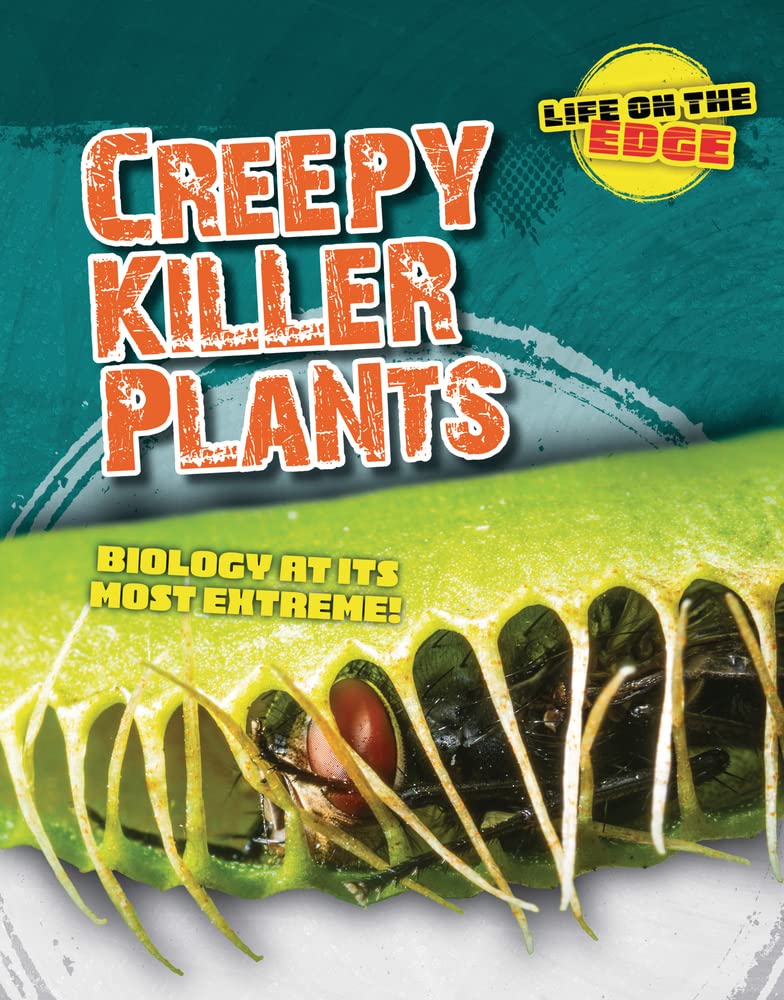 Creepy Killer Plants: Biology at Its Most Extreme! (Life on the Edge)