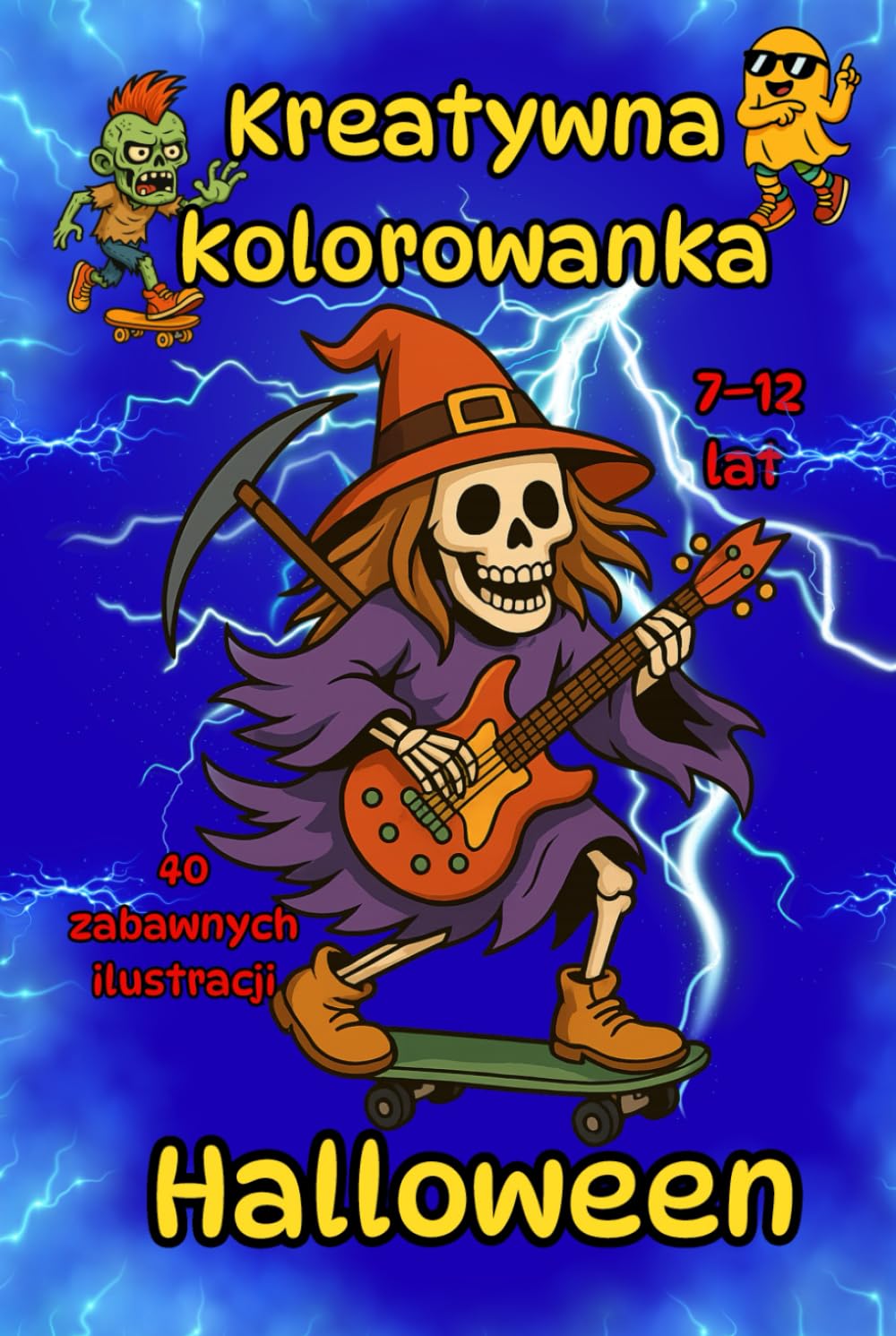 Halloween - Kreatywna kolorowanka dla dzieci 7–12 lat – 40 zabawnych ilustracji: Kolorowanka dla chłopców i dziewczynek 7–12 lat, aż 40 ilustracji, ... do kredek, pisaków i farbek! (Polish Edition)