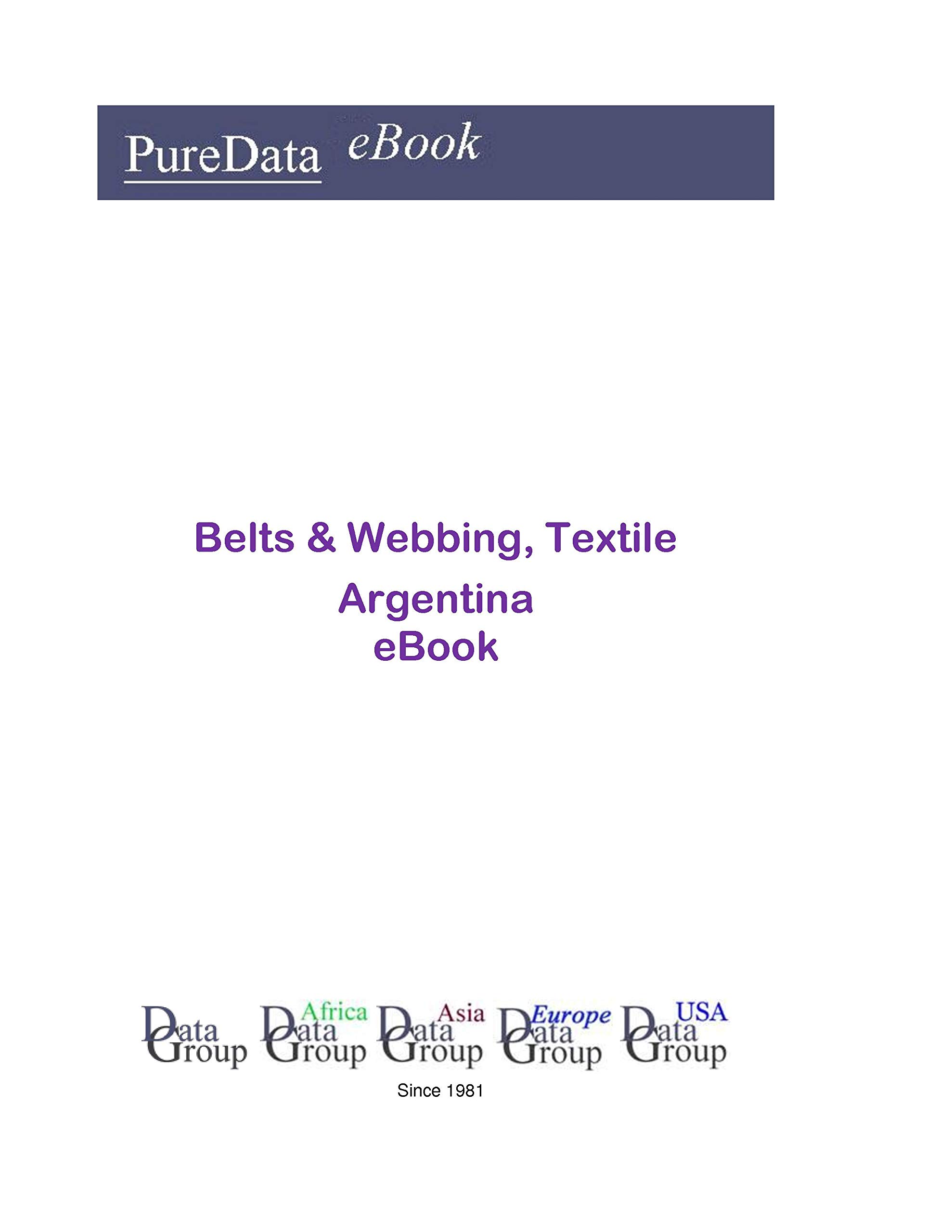 Belts & Webbing, Textile in Argentina: Market Sales